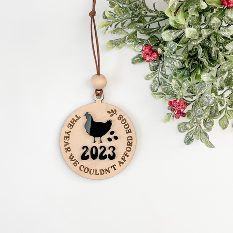 2023 The Year We Couldn't Afford Eggs Ornament