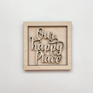 Our Happy Place Insert
